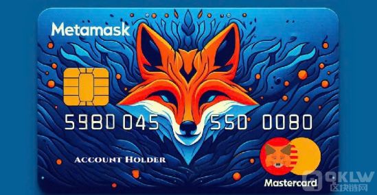 MetaMask Card正式推出 支持USDC、USDT和WETH支付